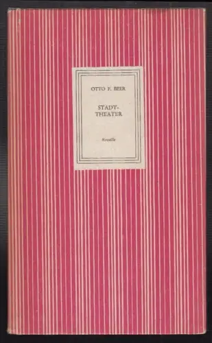 Stadttheater. Novelle. BEER, Otto F.