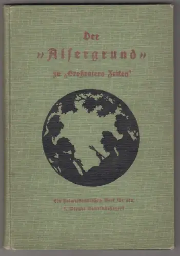 Der "Alsergrund" zu "Großvaters Zeiten". Ein heimatkundliches Werk für den 9. Wi