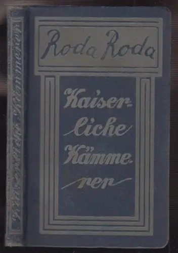 Kaiserliche Kämmerer. Adelige Geschichten, vollständige Ausgabe. RODA RODA [d. i