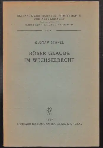 Böser Glaube im Wechselrecht. STANZL, Gustav.