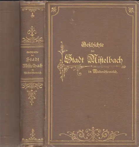Geschichte der Stadt Mistelbach in Niederösterreich. Nachtrags- und Ergänzungsbu