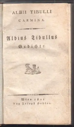 Carmina - Gedichte. TIBULLUS, Albius