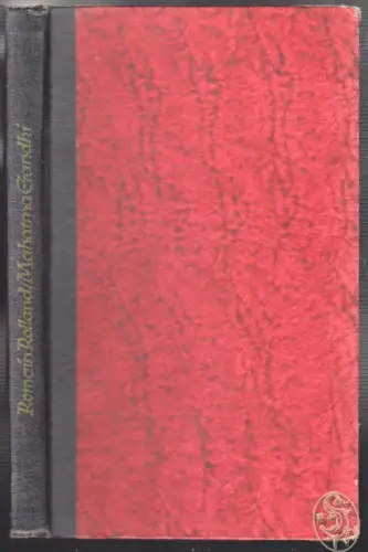 Mahatma Gandhi. Mit einem Nachwort Gandhi seit seiner Freilassung. ROLLAND, Roma