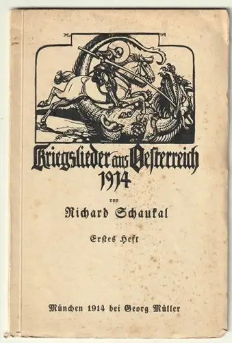 Kriegslieder aus Oesterreich. SCHAUKAL, Richard.
