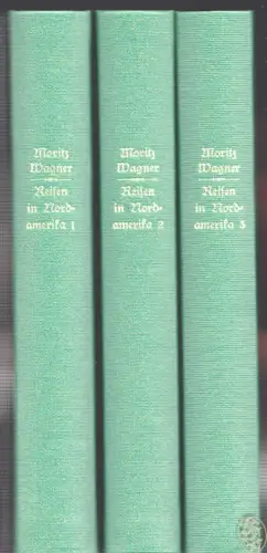 Reisen in Nordamerika in den Jahren 1852 und 1853. WAGNER, Moritz. - SCHERZER, C