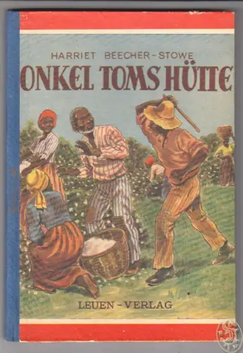 Onkel Toms Hütte. Für die Jugend neuerzählt von Thomas Sessler. BEECHER-STOWE, H