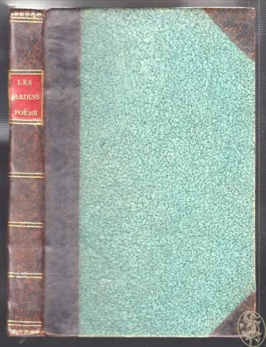 Les Jardins, Poeme. DELILLE, Jaques.