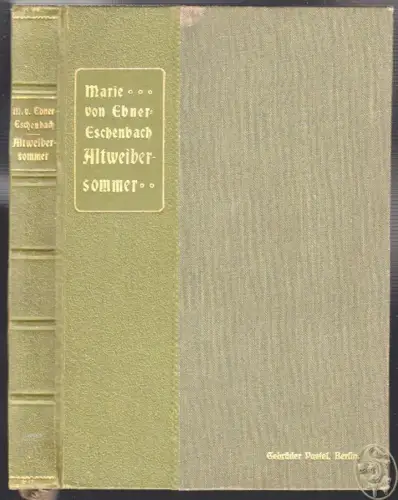 Altweibersommer. EBNER-ESCHENBACH, Marie v.