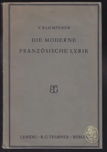 KLEMPERER, Die moderne französische Lyrik von... 1929