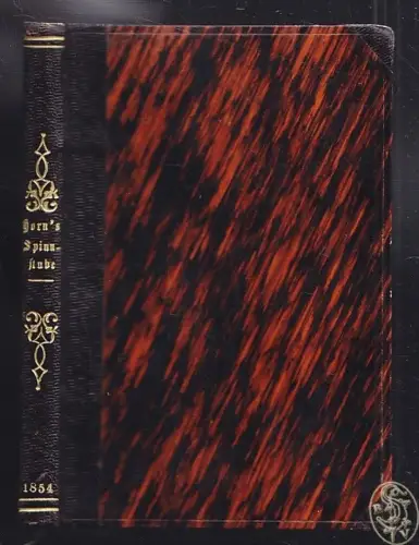 Die Spinnstube, ein Volksbuch für das Jahr 1854. Neunter Jahrgang. HORN, W. O. v