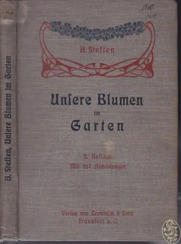STEFFEN, Unsere Blumen im Garten. Praktische... 1908