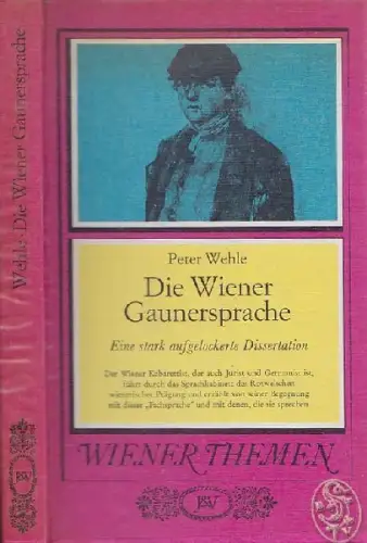 WEHLE, Die Wiener Gaunersprache. Eine stark... 1977