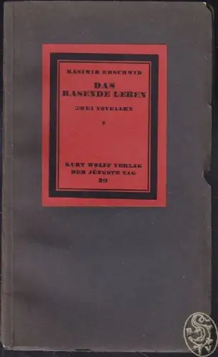 EDSCHMID, Das rasende Leben. Zwei Novellen. 1915