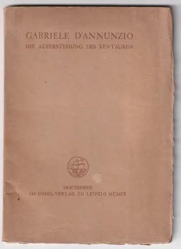 Die Auferstehung des Kentauren. D`ANNUNZIO, Gabriele.