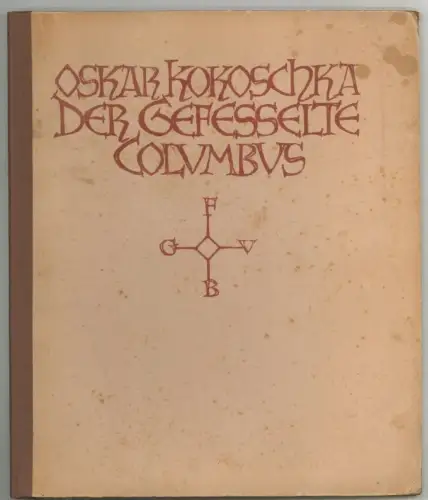 Der gefesselte Columbus. KOKOSCHKA, Oskar.