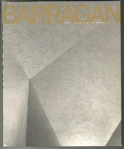Barragán. The complete work. Preface and original drawing by Alvaro Siza. RISPA,