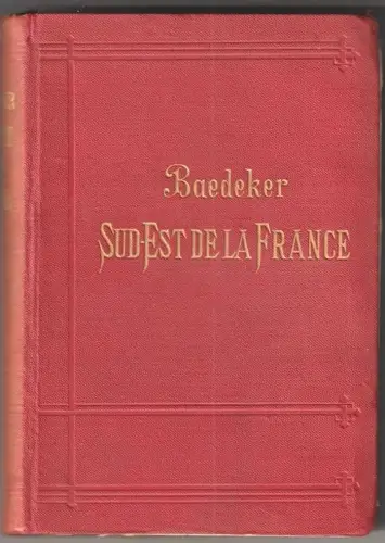Le Sud-Est de la France du Jura a la Méditerranée et y compris la Corse. Manuel 