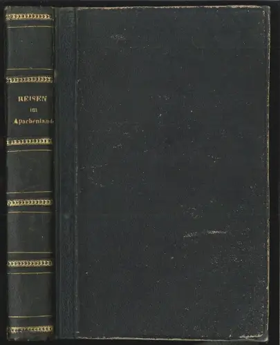 Reisen und Abenteuer im Apachenlande. Aus dem Englischen in deutscher Bearbeitun