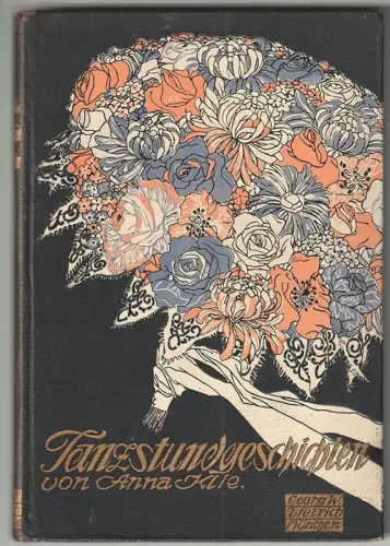 Tanzstundengeschichten und anderes. Bunte Bilder aus dem Mädchenleben. KLIE, Ann