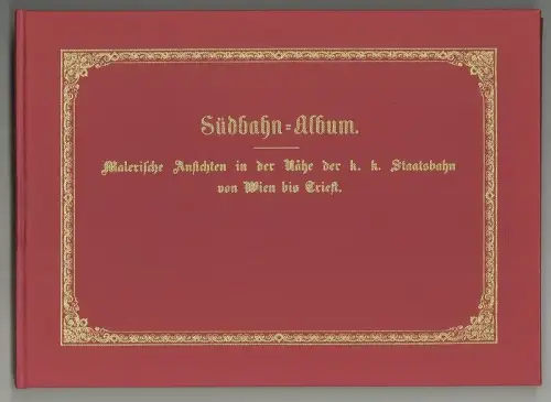 Südbahn-Album. Malerische Ansichten in der Nähe der k. k. Südbahn von Wi 0967-24