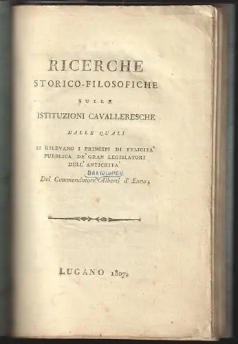 Ricerche storico-filosofiche sulle istituzioni cavalleresche dalle quali si rile