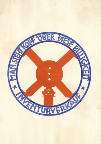 Man steht Kopf über diese Billigkeit. Inventurverkauf. GEYLING, Remigius.