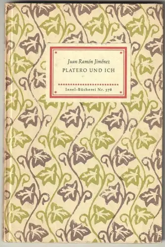 Platero und ich. Andalusische Elegie. JIMENEZ, Juan Ramon.