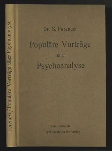 Populäre Vorträge über Psychoanalyse. FERENCZI, S[andor].