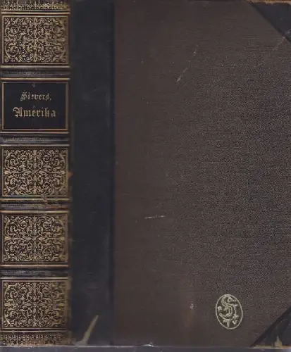 SIEVERS, Amerika. Eine allgemeine Landeskunde. 1894