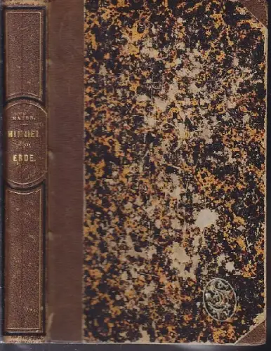 MEYER, Himmel und Erde oder das Verhältniß der... 1855