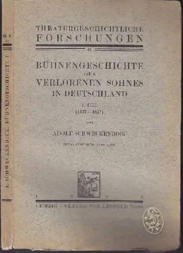 SCHWECKEDIEK, Bühnengeschichte des verlorenen... 1930