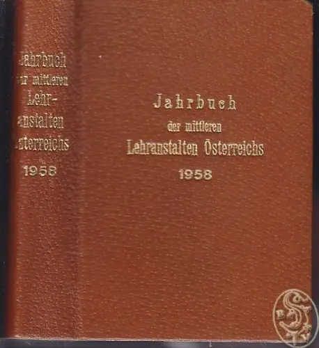 Jahrbuch der österreichischen Mittelschulen 1958. Herausgegeben von der Gewerksc