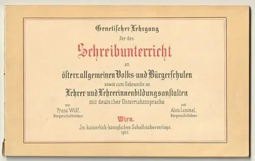 Genetischer Lehrgang für den Schreibunterricht an österr. allgemeinen Volks- und