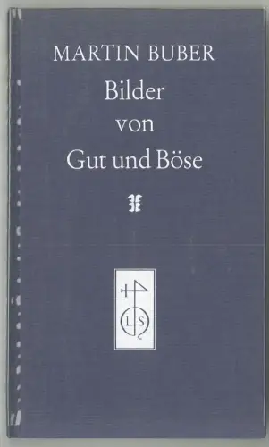 Bilder von Gut und Böse. BUBER, Martin