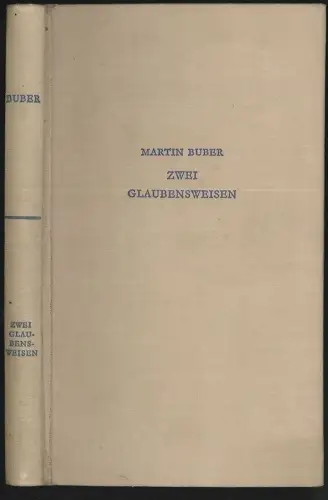 Zwei Glaubensweisen. BUBER, Martin.