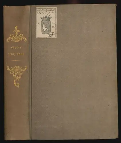 Cinq-Mars ou une conjuration sous Louis XIII. VIGNY, Alfred de.