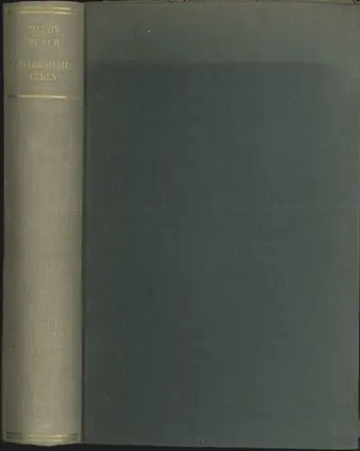 Dialogisches Leben. Gesammelte philosophische und pädagogische Schriften. BUBER,