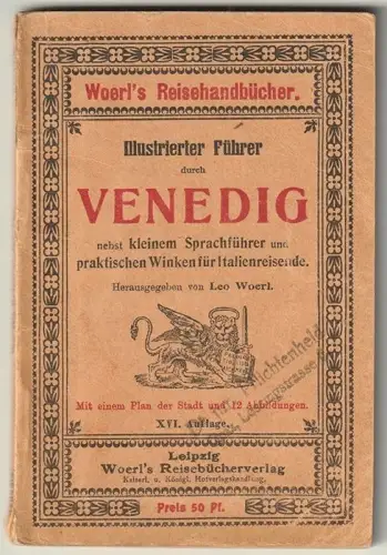 Illustrierter Führer durch Venedig. WOERL, Leo (Hrsg.).