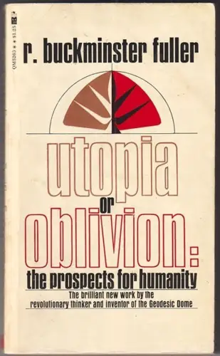 utopia or oblivion: teh prosepcts for humanity. BUCKMINSTER FULLER, R.