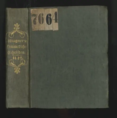 Ernst Wagner`s sämmtliche Schriften. Ausgabe letzter Hand besorgt von Friedrich 