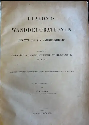 Plafond- und Wanddecorationen des XVI. bis XIX. Jahrhunderts. ILG, Albert (Hrsg.