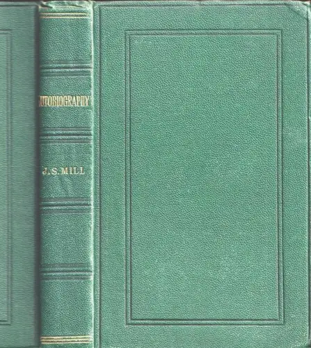 MILL, Autobiography. 1873