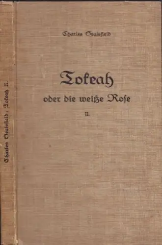 SEALSFIELD, Tokeah oder die weiße Rose. 1902