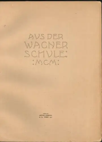 Aus der Wagner Schule MCM. ROLLER, Paul ( Red.).