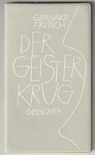 Der Geisterkrug. Gedichte. FRITSCH, Gerhard.