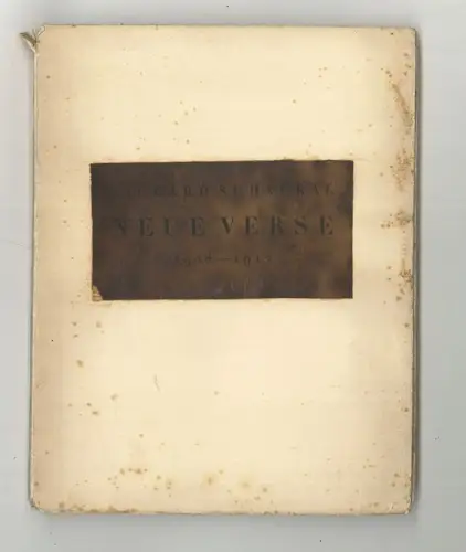 Neue Verse 1908-1912. SCHAUKAL, Richard.