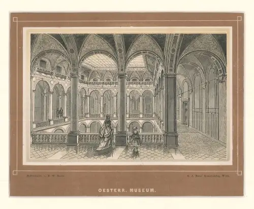 Oesterr. Museum. Museum für angewandte Kunst. Innenansicht. BADER, F(riedrich). 