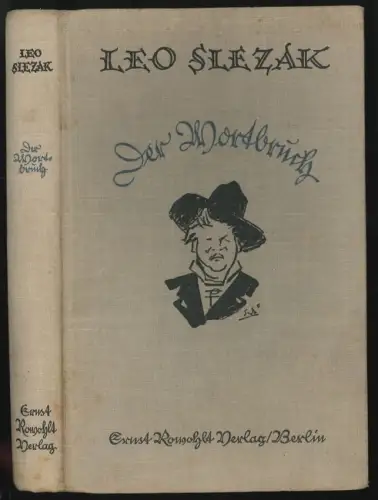 Der Wortbruch. SLEZAK, Leo.