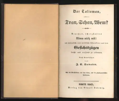 Der Talisman, oder: Trau, Schau, Wem? Neuestes, scherzhaftes Nimm mich mit! um m