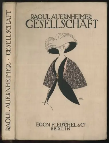 Gesellschaft. Mondäne Silhouetten. AUERNHEIMER, Raoul.